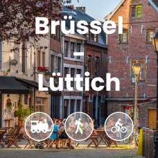 Brüssel - Lüttich - die Wallonie ohne Auto